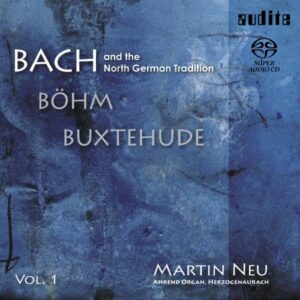 Bach et la tradition de l'Allemagne du Nord, vol. 1. Martin Neu.