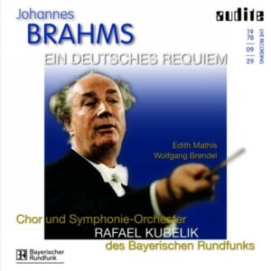 Brahms : Un Requiem allemand. Kubelik.