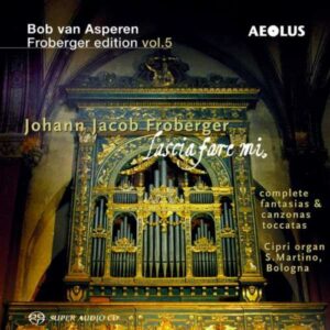 Johann Jacob Froberger : Édition Froberger, volume 5 Lascia fare mi