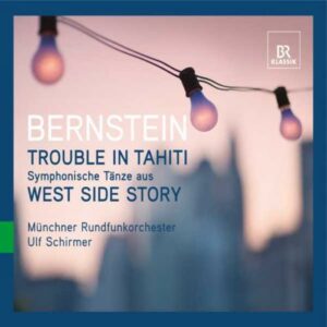 Leonard Bernstein : Trouble in Tahiti - Danses Symphoniques de West Side Story