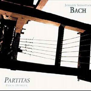 Bach : Partitas. Dubreuil.