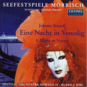 Johann Strauss : Eine Nacht in Venedig