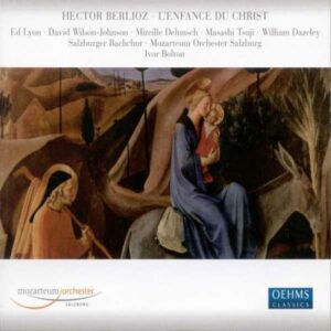Berlioz : L'Enfance du Christ. Bolton.