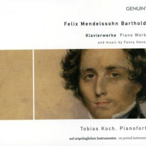 Mendelssohn, Hensel : Œuvres pour piano. Koch.
