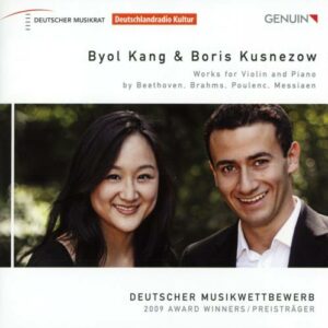 Poulenc, Messiaen, Beethoven, Brahms : Violon et piano. Kang, Kusnezow.