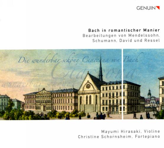 Bach in romantischer Manier. Arrangements de Mendelssohn, Schumann, David, Ressel.