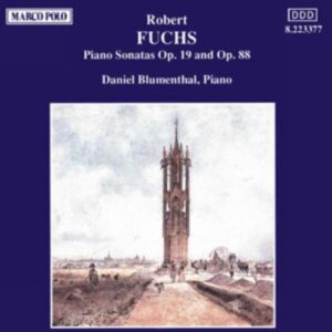 Fuchs Robert : Sonates pour piano op.19 & op.88