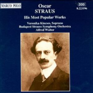 Strauss Oscar : His Most Popular Works