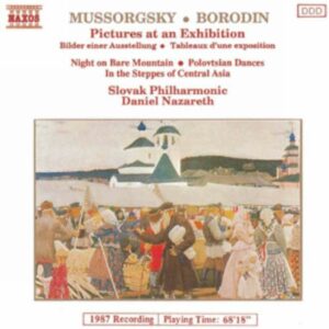Modeste Moussorgski - Alexandre Borodine : Tableaux d'une exposition - Une nuit sur le mont chauve - Dans les steppes de l'Asie Centrale - Danses polovtsiennes