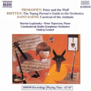 Prokofiev - Britten - Saint-Saens : Peter and the Wolf - Young Person s Guide to Orchestra - Carnival