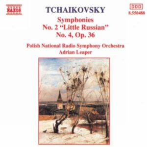 Piotr Ilyitch Tchaïkovski : Symphonies Nos. 2 and 4