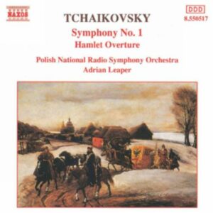 Piotr Ilyitch Tchaïkovski : Symphony No. 1 / Hamlet Overture