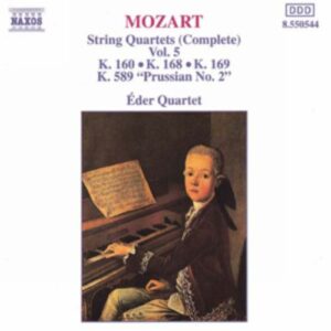 Wolfgang Amadeus Mozart : String Quartets, K. 168-169 and K. 589, Prussian No. 2