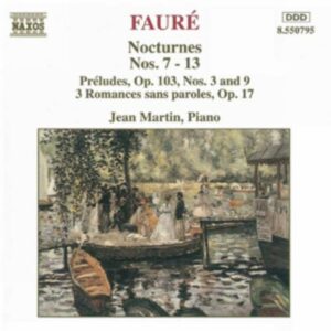 Gabriel Fauré : Nocturnes Nos. 7-13 / Preludes, Op. 103 / Romances, Op. 17