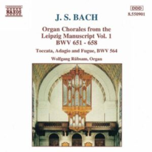 Johann Sebastian Bach : Organ Chorales from the Leipzig Manuscript, Vol. 1