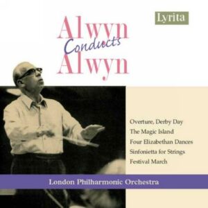 William Alwyn : Overture - Derby Day - Symphonic Prelude - The Magic island