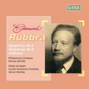 Edmund Rubbra : Symphonies n°6 & 8 - Soliloque pour violoncelle & Orchestre