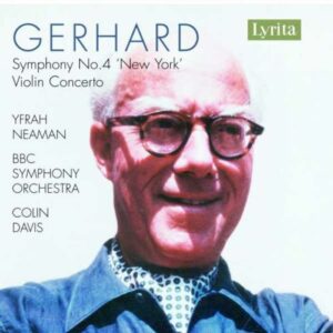 Roberto Gerhard : Symphony No. 4 'New York', Violin Concerto