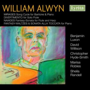 William Alwyn : Mirages, Divertimento, Naiades, Fantasy Waltzes, Sonata alla...