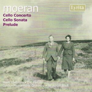 E.J. Moeran : Cello Concerto / Cello Sonata in A minor / Prelude for cello & piano