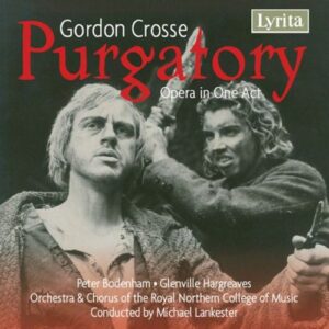 Gordon Crosse : Purgatory Opera in One Act