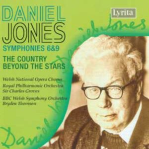 Daniel Jones : Symphonies n°6 & 9 - The Country Beyond the Stars