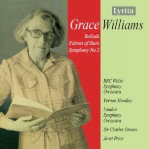Grace Williams : Ballades pour Orchestre - Fairest of Stars - Symphonie n°2