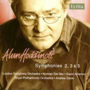 Alun Hoddinott : Symphonies n°2, 3 & 5