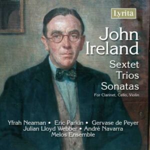 John Ireland : Sextuor, Trio & Sonates
