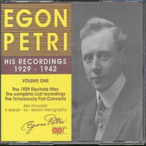 Egon Petri : Ses enregistrements 1929-42 - Volume 1