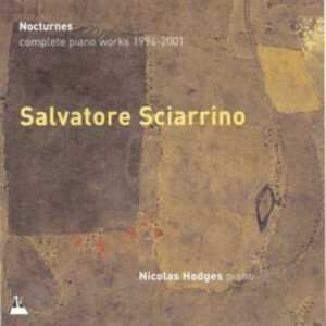 Sciarrino : Nocturnes. Hodges.