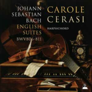 Bach : Suites anglaises. Cerasi