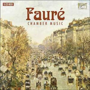 Gabriel Fauré : Musique de chambre