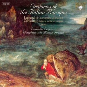 Giovanni Legrenzi - Giacomo Carissimi : Oratorios du Baroque italien