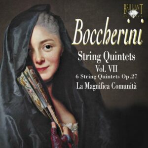 Boccherini : Quintettes à cordes, vol. 7. Magnifica Comunità.