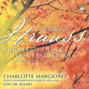 Richard Strauss : Vier letzte Lieder - Mélodies orchestrales