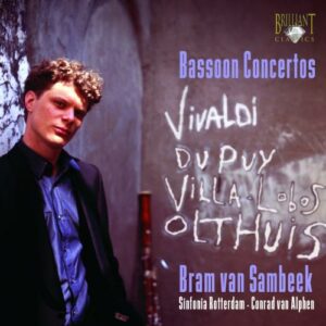 Bram van Sambeek, basson : Concertos pour basson