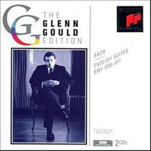 Bach : Suites Anglaises BWV 806 à 811 (coll. Glenn Gould Edition)