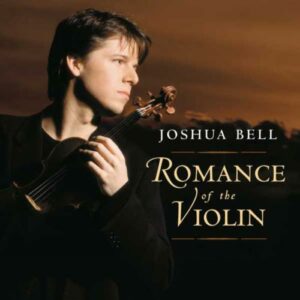 Romance Of The Violin - Œuvres de Mozart, Debussy, Massenet, Bellini ...