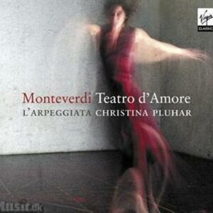 Monteverdi : Teatro d'Amore