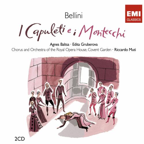 Bellini : I Capuleti e i Montecchi. Muti.
