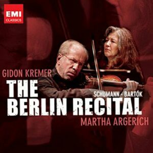 Kremer, Argerich : The Berlin Recital.