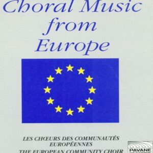 Choral music from Europe. European Comm.Choir.