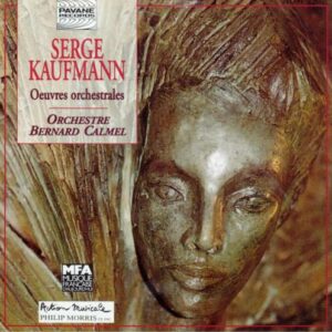 Kaufmann : Orchestral works. Orchestre Bernard Calmel.