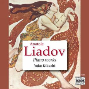 Liadov : Œuvres pour piano. Kikuchi.