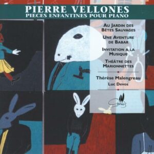 Pierre Vellones : Children's Pieces for Piano