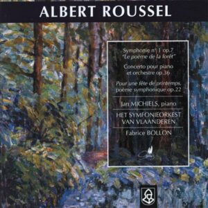 Albert Roussel : Symphonie n°1 - Concerto pour piano