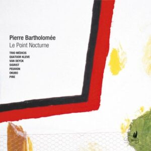 Pierre Bartholomée : Le Point Nocturne