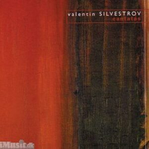 Valentin Silvestrov : Cantatas