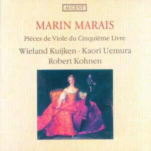 Marin Marais : Pièces de viole du Cinquième livre